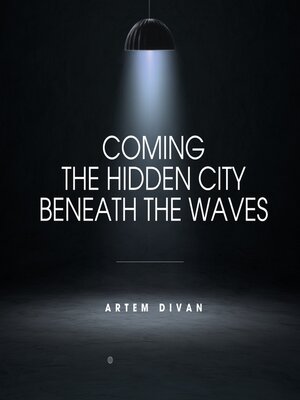 cover image of The Hidden City Beneath the Waves